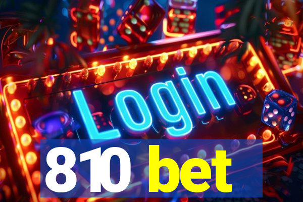 810 bet